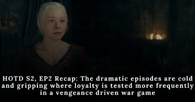 House of The Dragon S2, EP 2 Recap & Thoughts.!