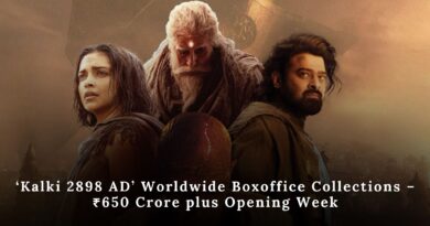 ‘Kalki 2898 AD’ Worldwide Boxoffice Collections – ₹650 Crore plus Opening Week